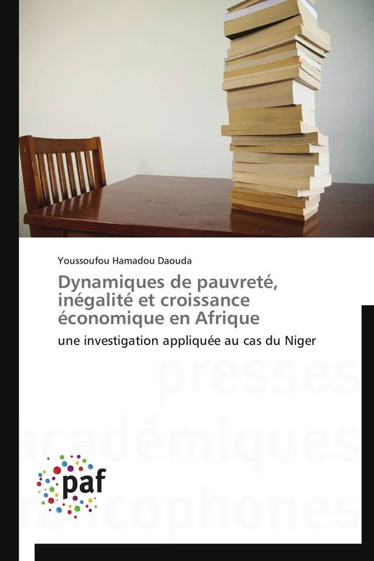 Dynamiques de pauvreté, inégalité et croissance économique en Afrique: une investigation appliquée au cas du Niger (Omn.Pres.Franc.)