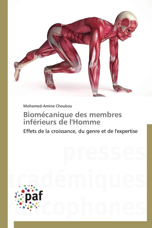 Biomécanique des membres inférieurs de l'Homme: Effets de la croissance, du genre et de l'expertise (Omn.Pres.Franc.) - Image 1