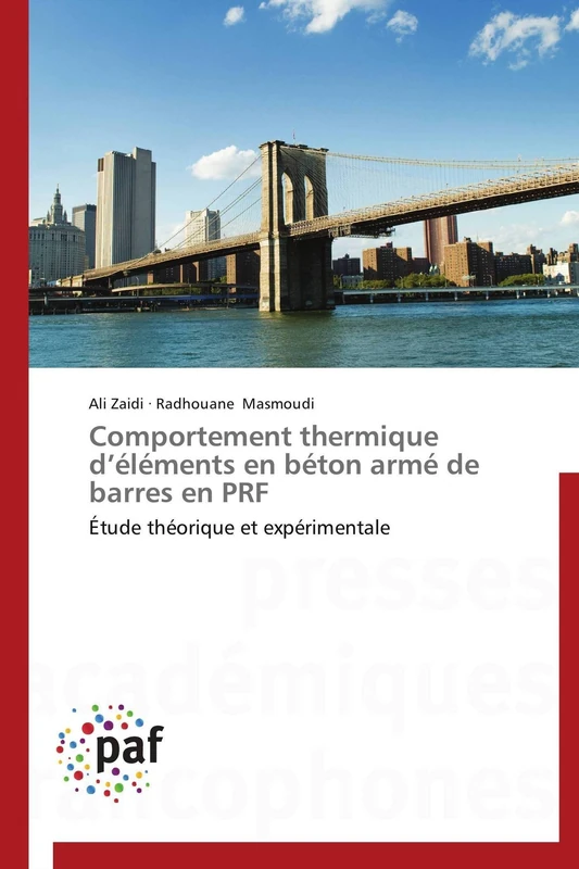 Comportement thermique d’éléments en béton armé de barres en PRF: Étude théorique et expérimentale (Omn.Pres.Franc.)