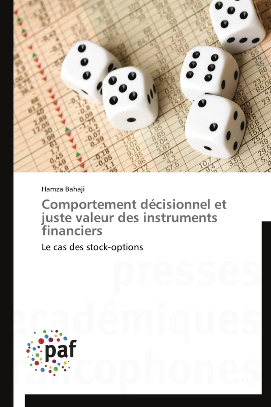 Comportement décisionnel et juste valeur des instruments financiers: Le cas des stock-options (Omn.Pres.Franc.)