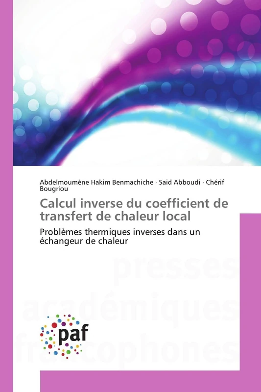 Calcul inverse du coefficient de transfert de chaleur local: Problèmes thermiques inverses dans un échangeur de chaleur (Omn.Pres.Franc.)