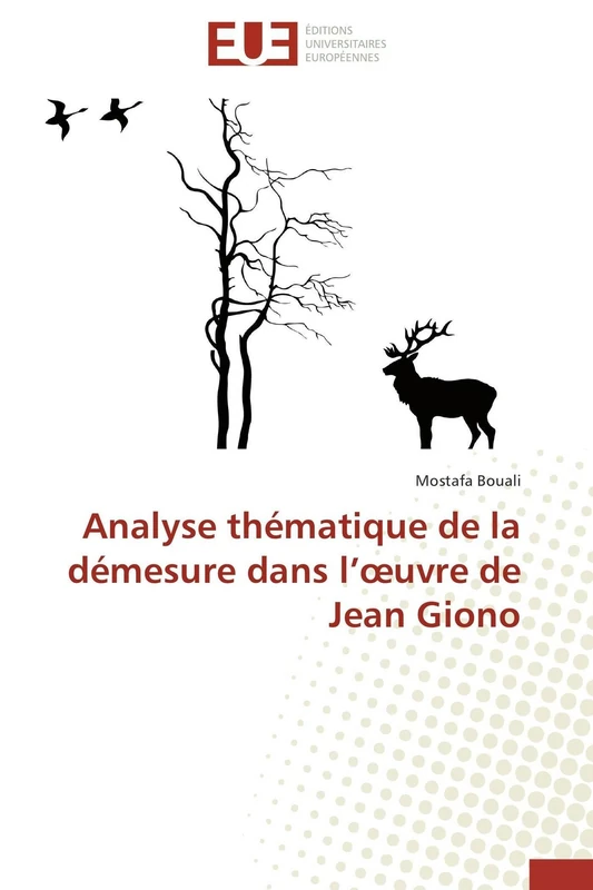 Analyse thématique de la démesure dans l’œuvre de Jean Giono (Omn.Univ.Europ.) - Image 1