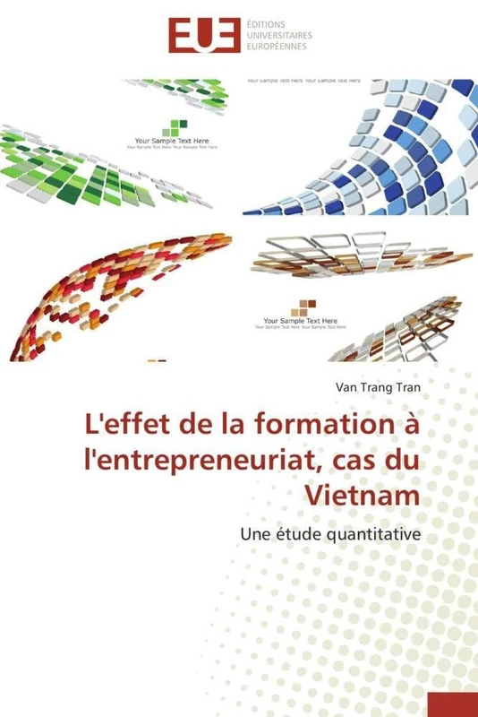 L'effet de la formation à l'entrepreneuriat, cas du Vietnam: Une étude quantitative (Omn.Univ.Europ.)