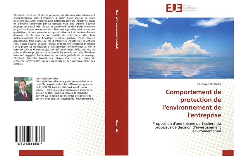 Comportement de protection de l'environnement de l'entreprise: Proposition d'une théorie particulière du processus de décision d’investissement environnemental (Omn.Univ.Europ.)