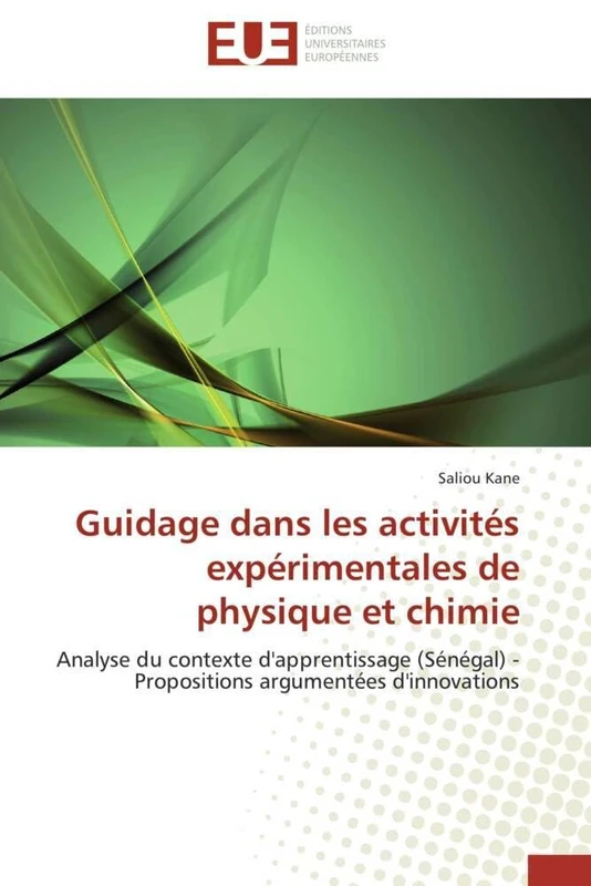 Guidage dans les activités expérimentales de physique et chimie: Analyse du contexte d'apprentissage (Sénégal) - Propositions argumentées d'innovations (Omn.Univ.Europ.) - Image 1