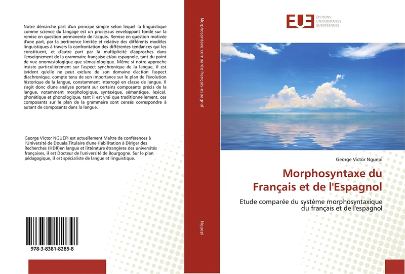 Morphosyntaxe du Français et de l'Espagnol: Etude comparée du système morphosyntaxique du français et de l'espagnol