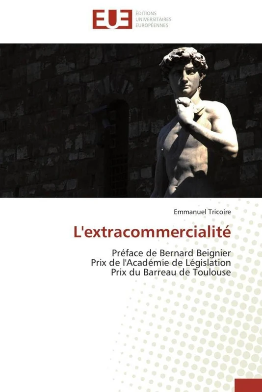 L'extracommercialité: Préface de Bernard Beignier Prix de l'Académie de Législation Prix du Barreau de Toulouse (Omn.Univ.Europ.) - Image 1