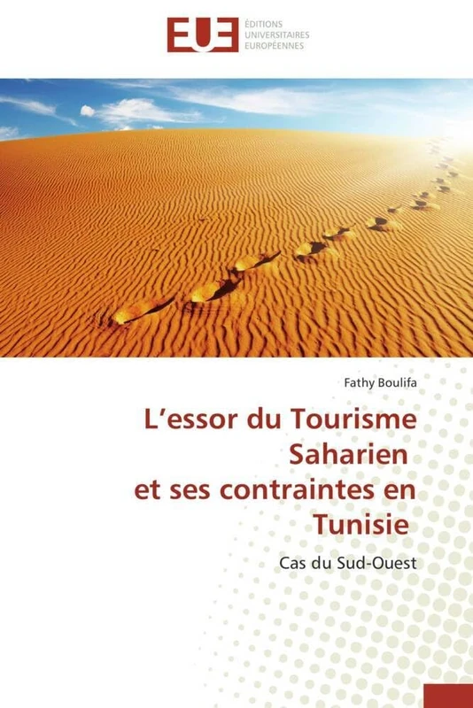 L’essor du Tourisme Saharien et ses contraintes en Tunisie: Cas du Sud-Ouest (Omn.Univ.Europ.) - Image 1