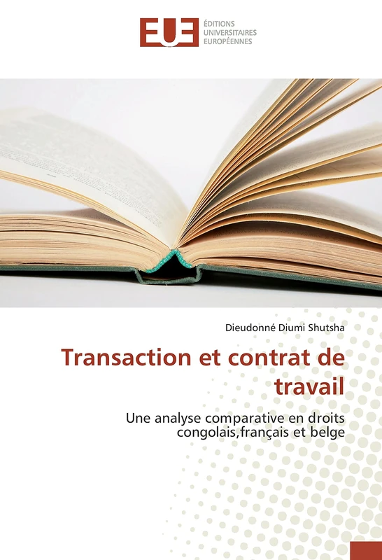 Transaction et contrat de travail: Une analyse comparative en droits congolais,français et belge - Image 1