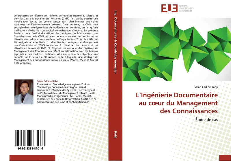 L’Ingénierie Documentaire au cœur du Management des Connaissances: Étude de cas (Omn.Univ.Europ.)