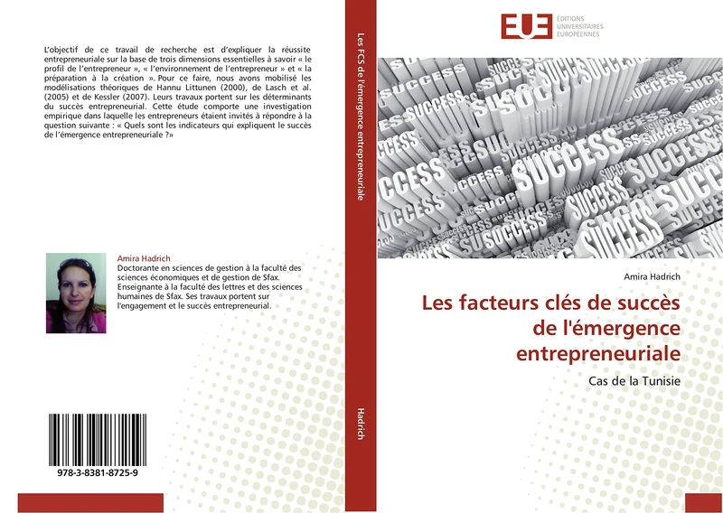 Les facteurs clés de succès de l'émergence entrepreneuriale: Cas de la Tunisie (Omn.Univ.Europ.)
