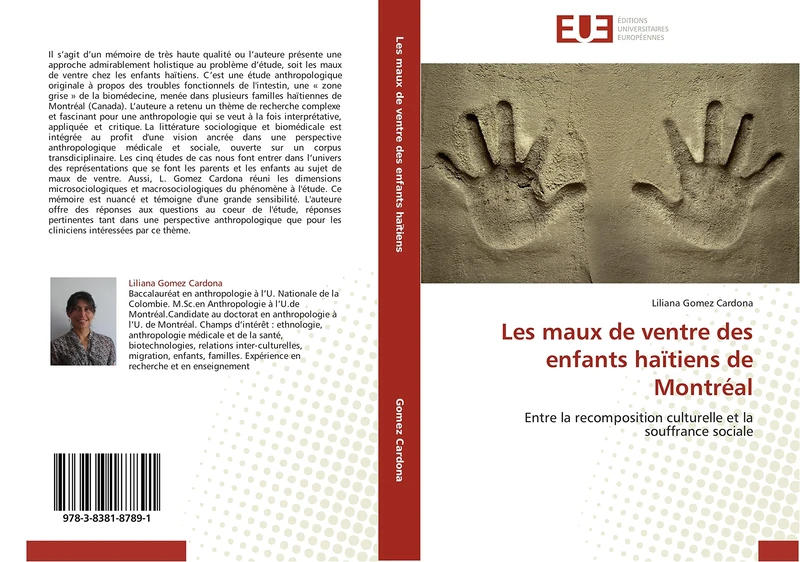 Les maux de ventre des enfants haïtiens de Montréal: Entre la recomposition culturelle et la souffrance sociale (Omn.Univ.Europ.)