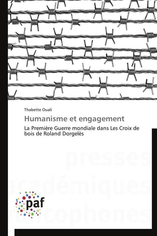 Humanisme et engagement: La Première Guerre mondiale dans Les Croix de bois de Roland Dorgelès (Omn.Pres.Franc.) - Image 1