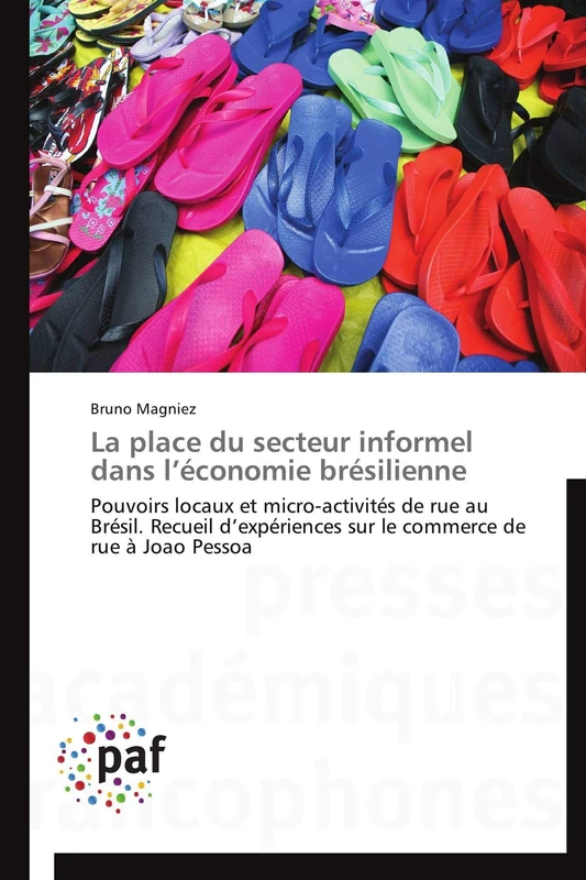 La place du secteur informel dans l’économie brésilienne: Pouvoirs locaux et micro-activités de rue au Brésil. Recueil d’expériences sur le commerce de rue à Joao Pessoa - Image 1