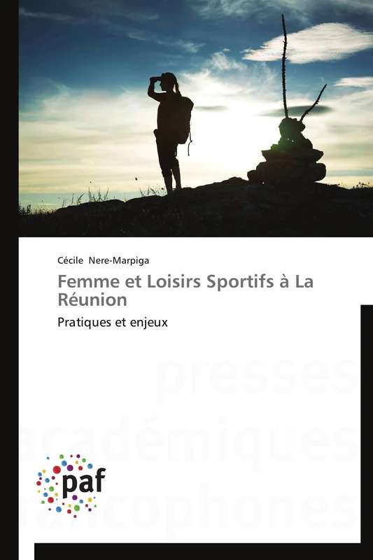 Femme et Loisirs Sportifs à La Réunion: Pratiques et enjeux (Omn.Pres.Franc.) - Image 1