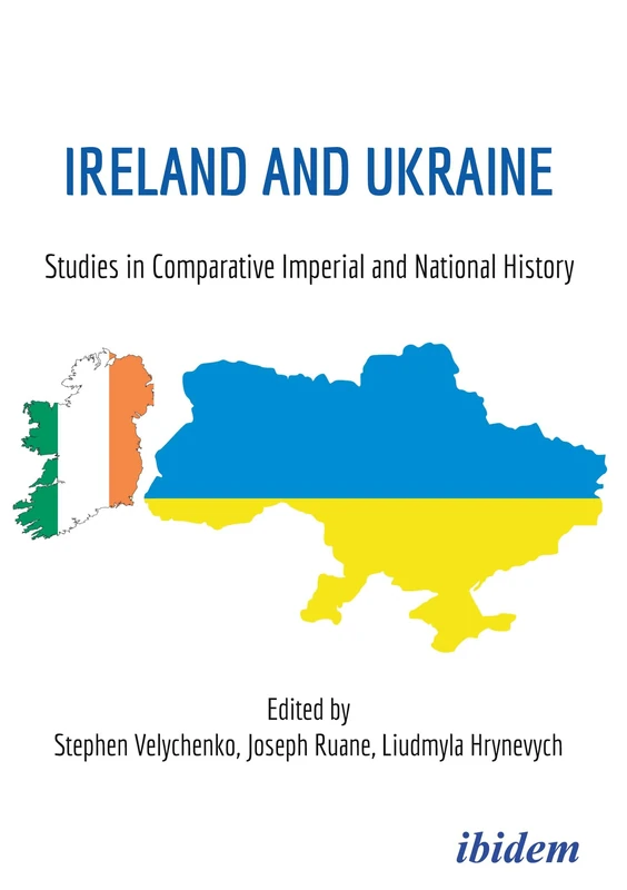 Ireland and Ukraine: Studies in Comparative Imperial and National History
