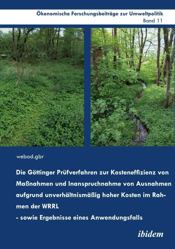 Die Göttinger Prüfverfahren zur Kosteneffizienz von Maßnahmen und Inanspruchnahme von Ausnahmen aufgrund unverhältnismäßig hoher Kosten im Rahmen der ... Forschungsbeiträge zur Umweltpolitik) - Image 1