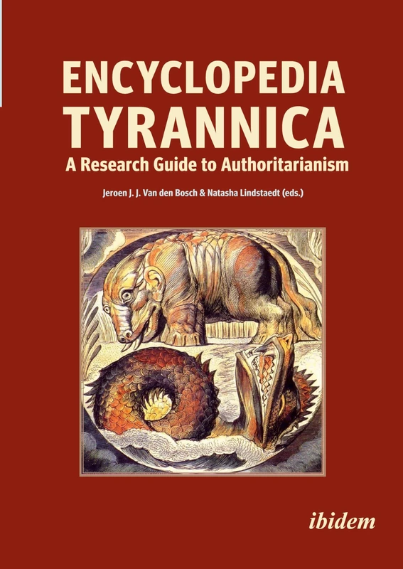 Encyclopedia Tyrannica: A Research Guide to Authoritarianism