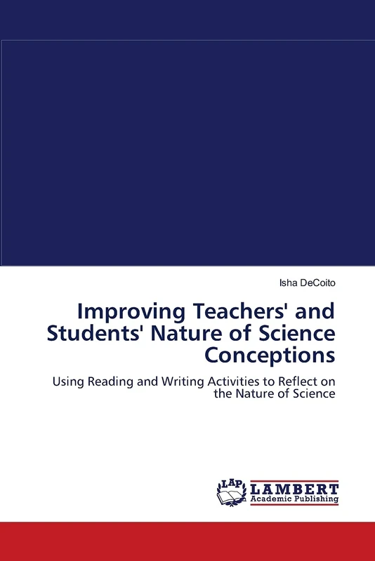 Improving Teachers' and Students' Nature of Science Conceptions: Using Reading and Writing Activities to Reflect on the Nature of Science