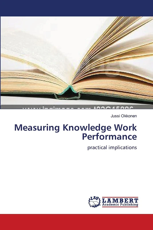 Measuring Knowledge Work Performance: practical implications
