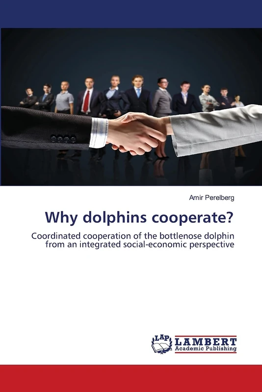 Why dolphins cooperate?: Coordinated cooperation of the bottlenose dolphin from an integrated social-economic perspective - Image 1