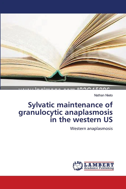 Sylvatic maintenance of granulocytic anaplasmosis in the western US: Western anaplasmosis