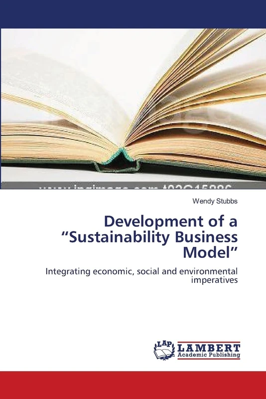 Development of a “Sustainability Business Model”: Integrating economic, social and environmental imperatives