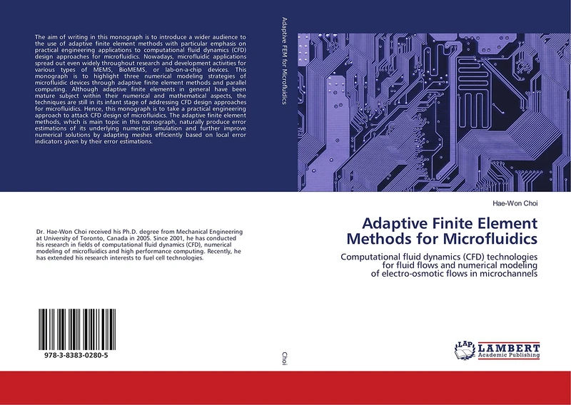 Adaptive Finite Element Methods for Microfluidics: Computational fluid dynamics (CFD) technologies for fluid flows and numerical modeling of electro-osmotic flows in microchannels