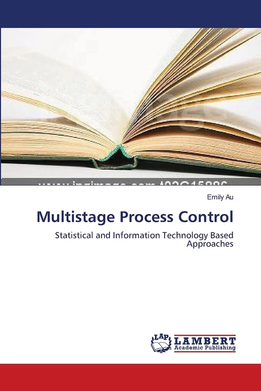 Multistage Process Control: Statistical and Information Technology Based Approaches - Image 1