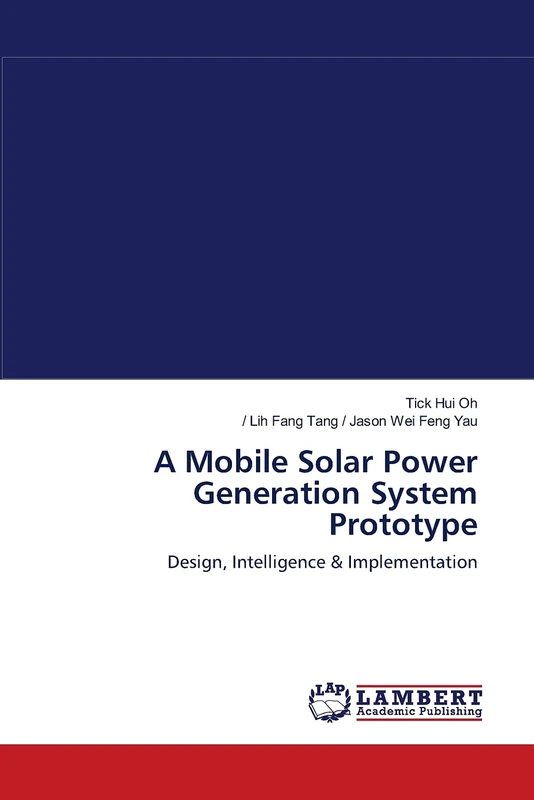 A Mobile Solar Power Generation System Prototype: Design, Intelligence & Implementation