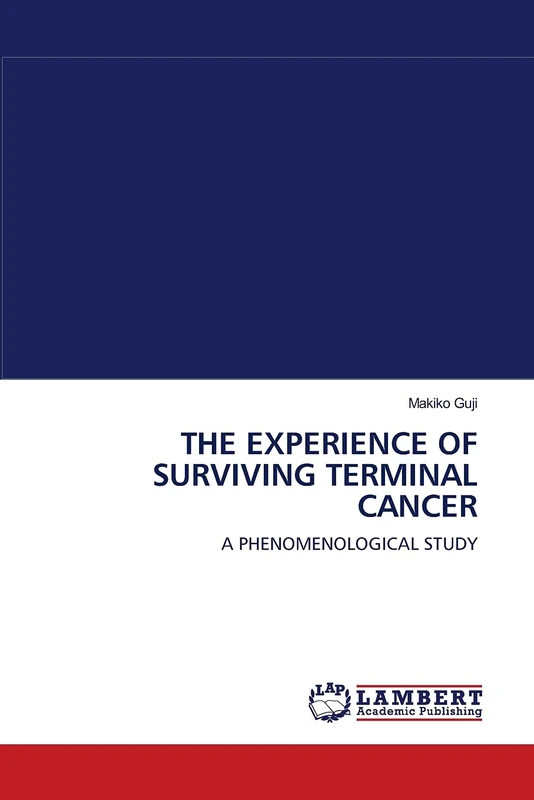 THE EXPERIENCE OF SURVIVING TERMINAL CANCER: A PHENOMENOLOGICAL STUDY - Image 1