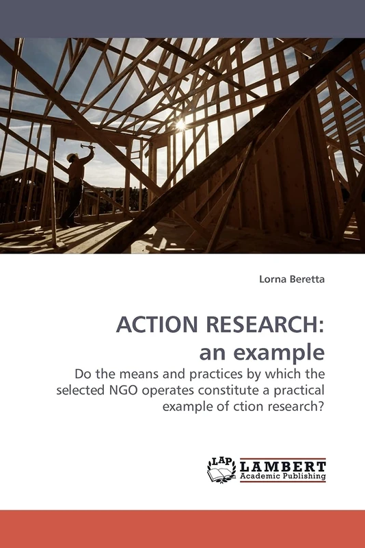 ACTION RESEARCH: an example: Do the means and practices by which the selected NGO operates constitute a practical example of ction research? - Image 1