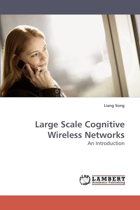 Large Scale Cognitive Wireless Networks: An Introduction