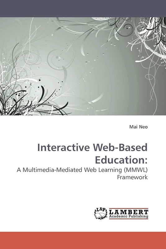 Interactive Web-Based Education:: A Multimedia-Mediated Web Learning (MMWL) Framework