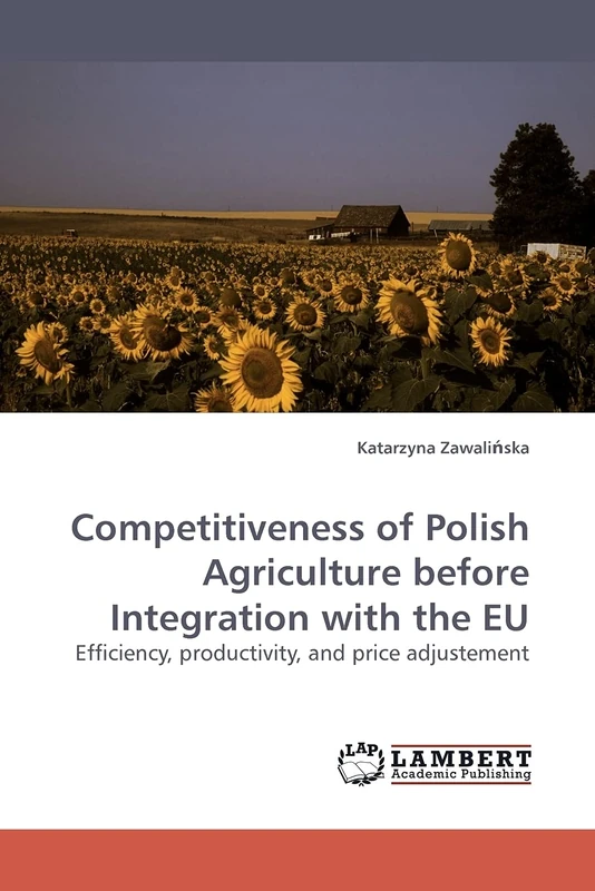 Competitiveness of Polish Agriculture before Integration with the EU: Efficiency, productivity, and price adjustement