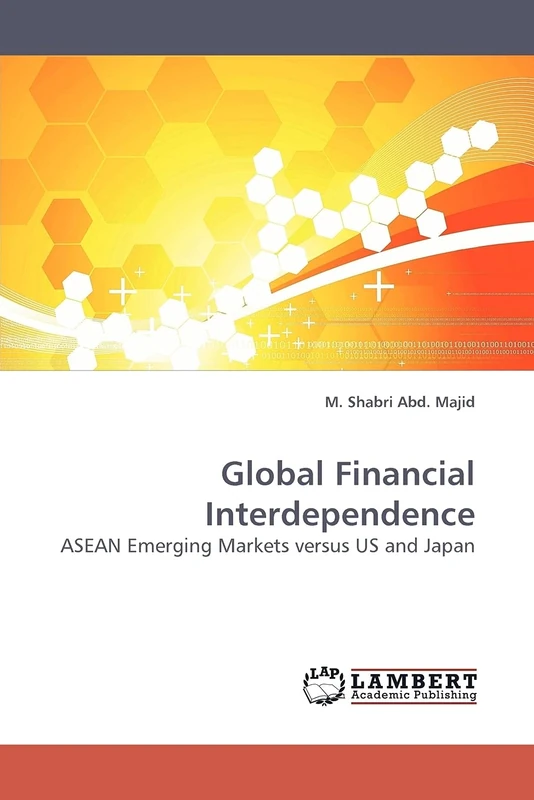 Global Financial Interdependence: ASEAN Emerging Markets versus US and Japan