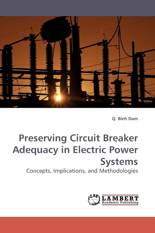Preserving Circuit Breaker Adequacy in Electric Power Systems: Concepts, Implications, and Methodologies