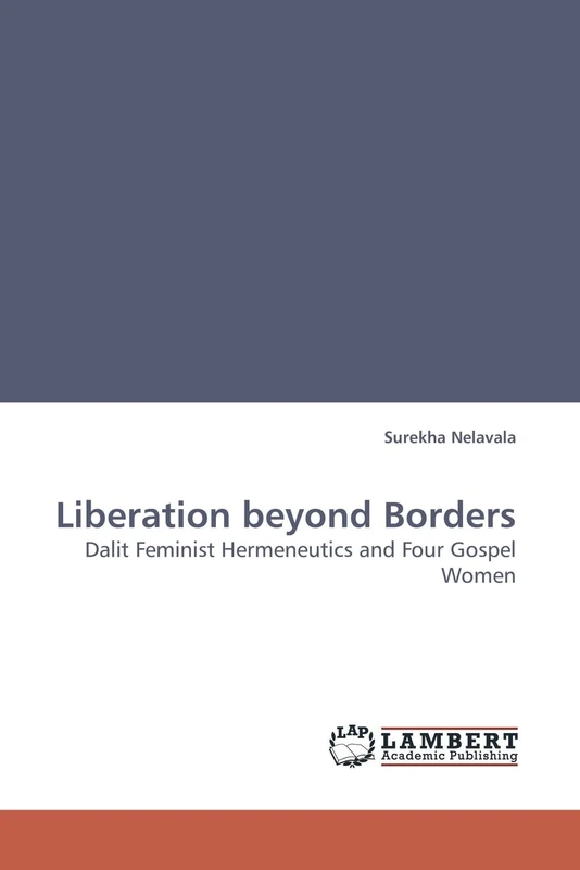 Liberation beyond Borders: Dalit Feminist Hermeneutics and Four Gospel Women