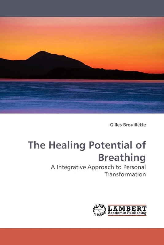 The Healing Potential of Breathing: A Integrative Approach to Personal Transformation