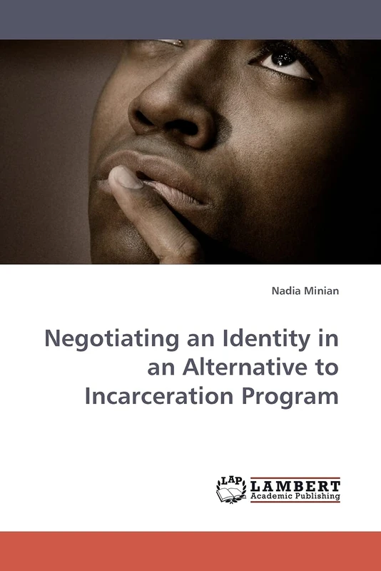 Negotiating an Identity in an Alternative to Incarceration Program