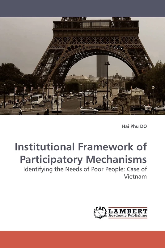 Institutional Framework of Participatory Mechanisms: Identifying the Needs of Poor People: Case of Vietnam