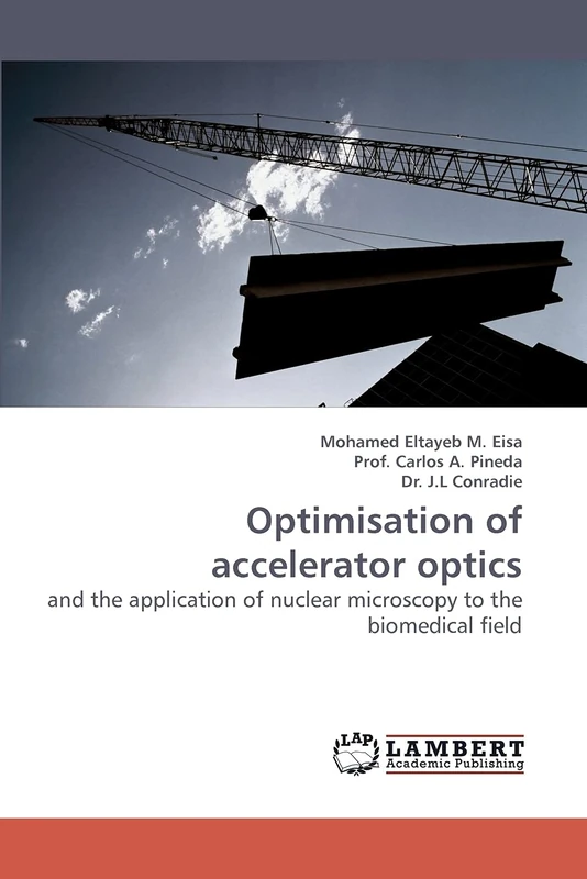Optimisation of accelerator optics: and the application of nuclear microscopy to the biomedical field