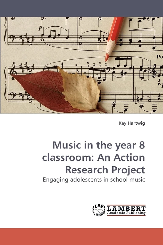Music in the year 8 classroom: An Action Research Project: Engaging adolescents in school music