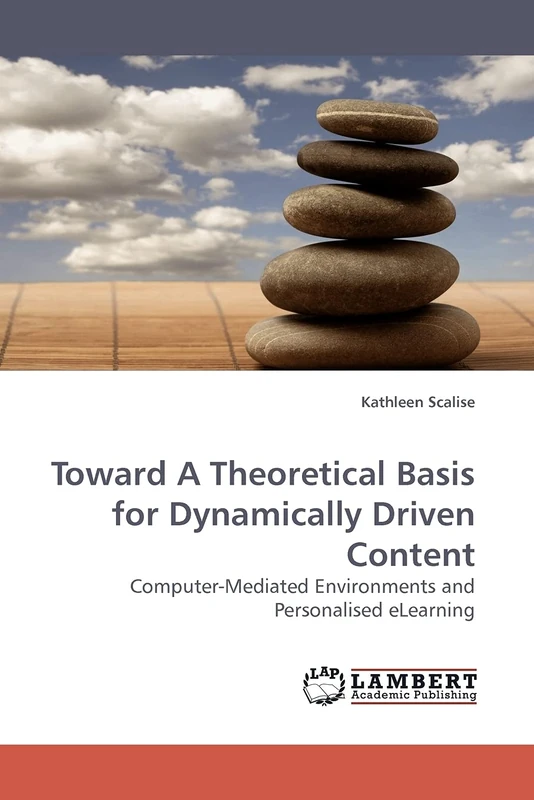 Toward A Theoretical Basis for Dynamically Driven Content: Computer-Mediated Environments and Personalised eLearning