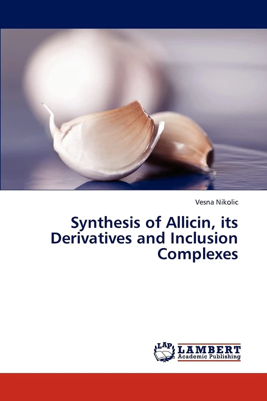 Synthesis of Allicin, its Derivatives and Inclusion Complexes - Image 1