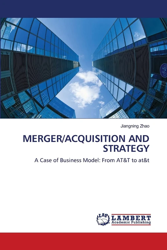 MERGER/ACQUISITION AND STRATEGY: A Case of Business Model: From AT&T to at&t