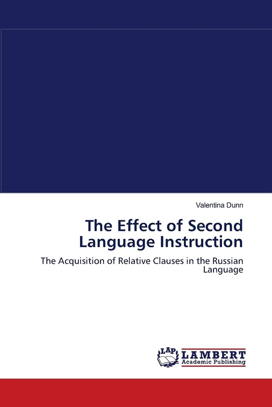 The Effect of Second Language Instruction: The Acquisition of Relative Clauses in the Russian Language - Image 1