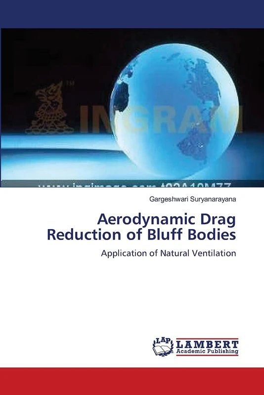 Aerodynamic Drag Reduction of Bluff Bodies: Application of Natural Ventilation