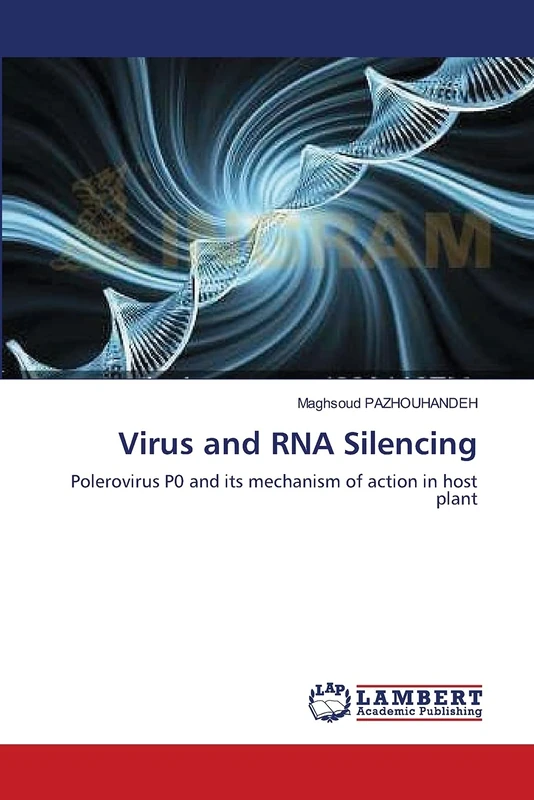Virus and RNA Silencing: Polerovirus P0 and its mechanism of action in host plant