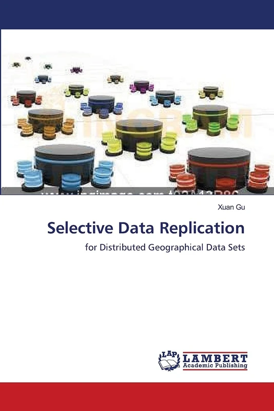 Selective Data Replication: for Distributed Geographical Data Sets